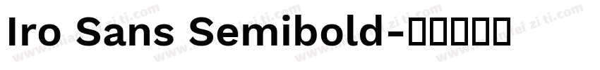 Iro Sans Semibold字体转换